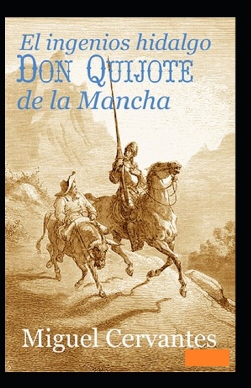 El ingenioso hidalgo Don Quijote de la Mancha Anotado (Paperback)