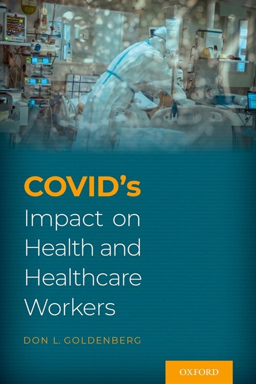 COVIDs Impact on Health and Healthcare Workers (Paperback)