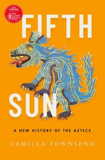 Fifth Sun: A New History of the Aztecs (Paperback)