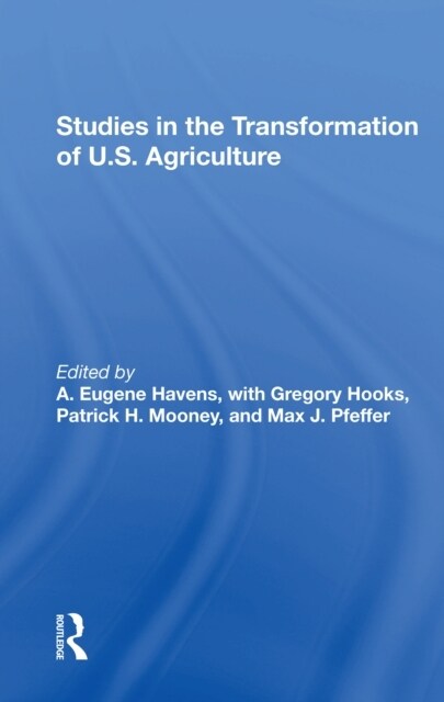 Studies In The Transformation Of U.s. Agriculture (Paperback, 1)