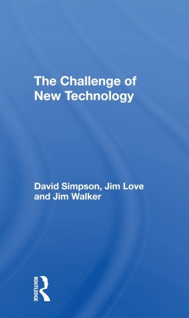 The Challenge Of New Technology (Paperback, 1)