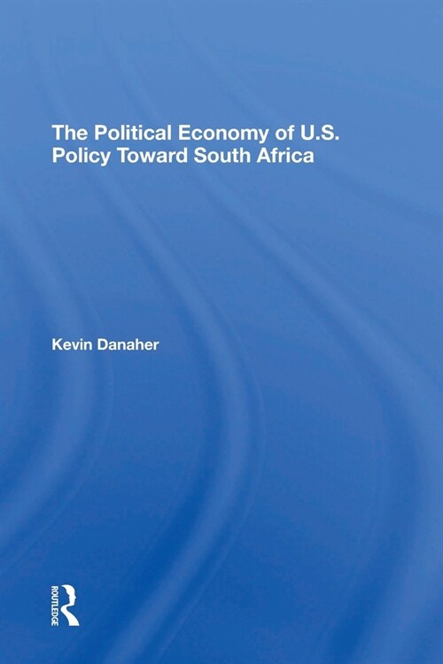 The Political Economy Of U.s. Policy Toward South Africa (Paperback, 1)