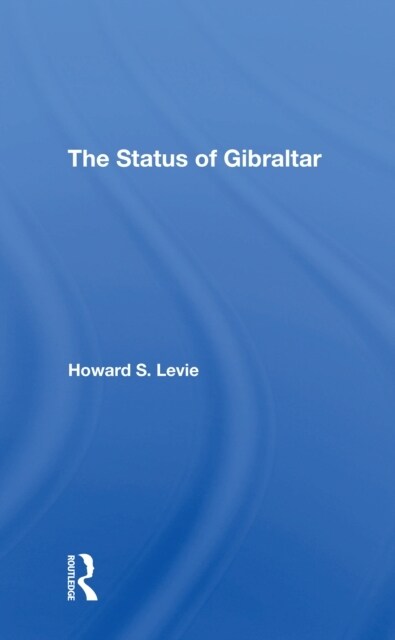 The Status Of Gibraltar (Paperback, 1)