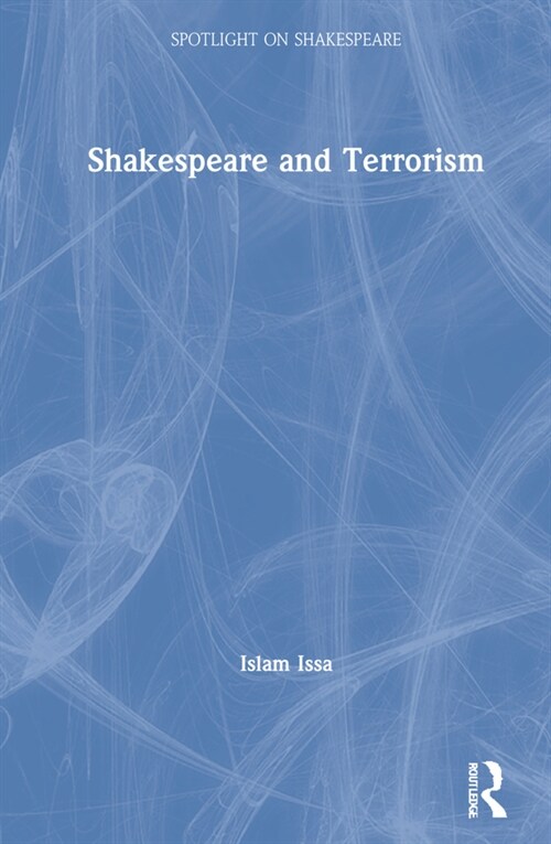 Shakespeare and Terrorism (Hardcover, 1)