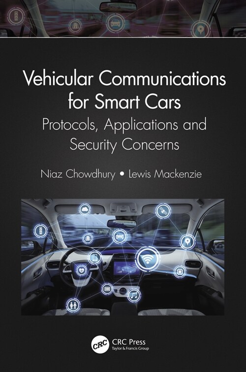 Vehicular Communications for Smart Cars : Protocols, Applications and Security Concerns (Hardcover)