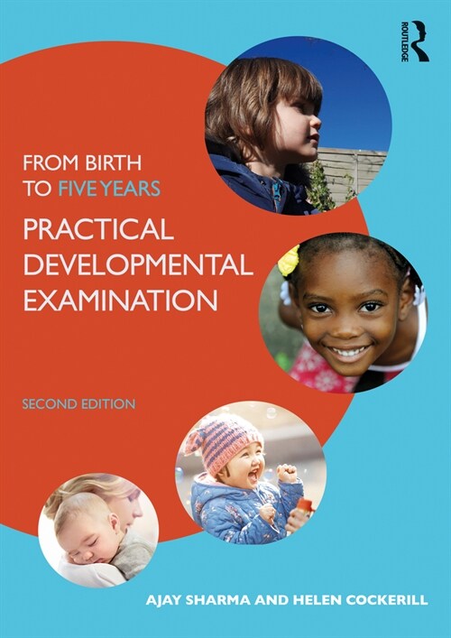 From Birth to Five Years : Practical Developmental Examination (Paperback, 2 ed)