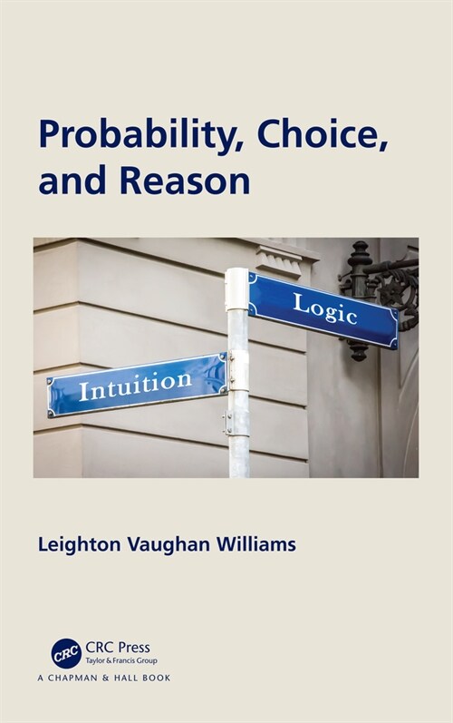 Probability, Choice, and Reason (Hardcover, 1)