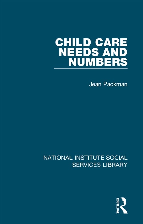 Child Care Needs and Numbers (Hardcover, 1)