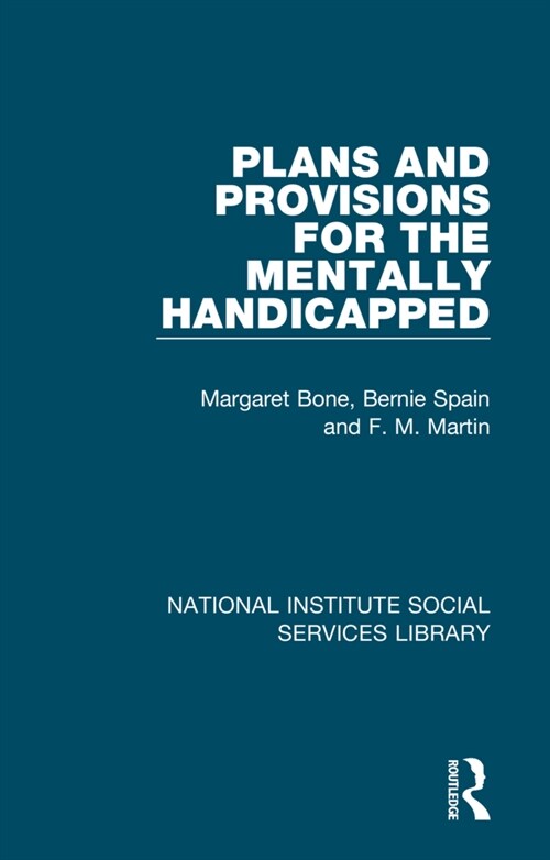 Plans and Provisions for the Mentally Handicapped (Hardcover, 1)