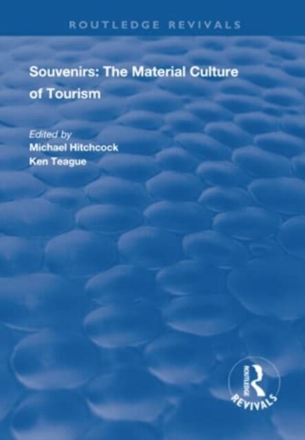 Souvenirs : The Material Cultre of Tourism (Paperback)