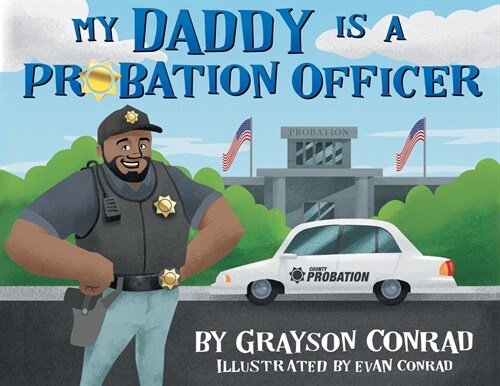 My Daddy Is a Probation Officer (Paperback)