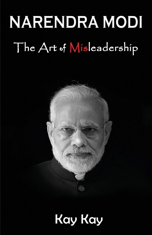 Narendra Modi - The Art of Misleadership (Paperback)