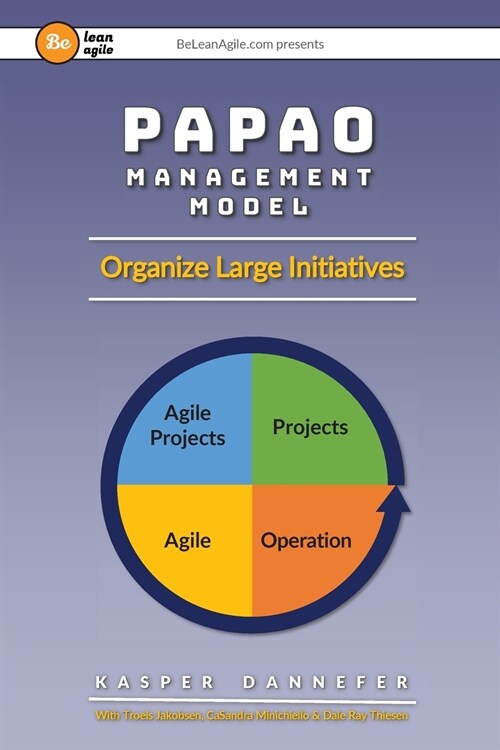 PAPAO Management Model: Organize Large Initiatives (Paperback)