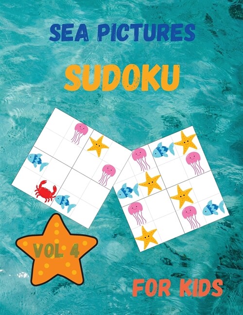 Sea Pictures SUDOKU for Kids: 30 Easy Sudoku Puzzles for Kids and Beginners 4x4, With Solutions (Paperback)