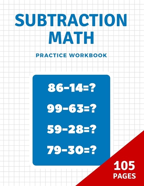 Subtraction math practice: Practice Subtraction Math Drills /Timed Tests/Subtraction Maths Challenge (Paperback)