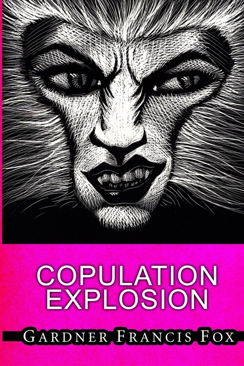 Copulation Explosion (Paperback)