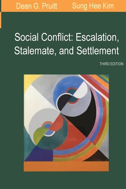 Social Conflict: Escalation, Stalemate, and Settlement (Paperback)