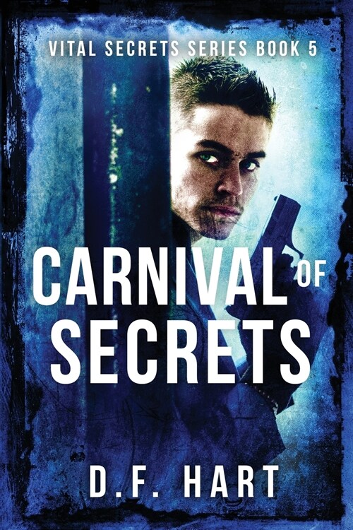 Carnival of Secrets: Vital Secrets, Book Five (Paperback)