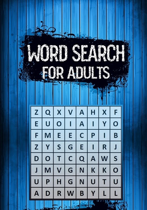 Word search for adults: Activity book for Adults and Seniors with Big Challenging Puzzles for Relaxing and Fun!!!! (Paperback)