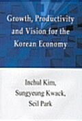 Growth, Productivity and Vision for the Korean Economy