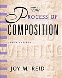 [중고] Process of Composition, The, Reid Academic Writing (Paperback, 3, Revised)