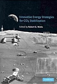 Innovative Energy Strategies for Co2 Stabilization (Paperback)