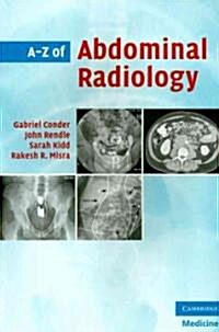 A-Z of Abdominal Radiology (Paperback)