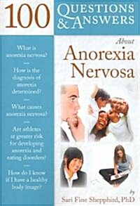 100 Q&as about Anorexia Nervosa (Paperback)