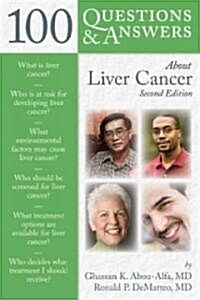 100 Questions & Answers About Liver Cancer (Paperback, 2nd)