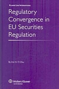 [중고] Regulatory Convergence in EU Securities Regulation (Hardcover)