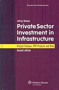 Private Sector Investment in Infrastructure (Hardcover, 2nd)