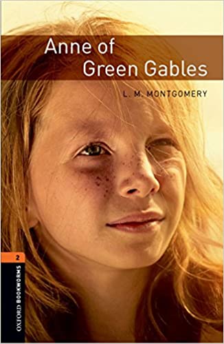 [중고] Oxford Bookworms Library: Level 2:: Anne of Green Gables (Paperback, 3rd Edition)