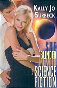 She Blinded Me with Sciencefiction (Paperback)