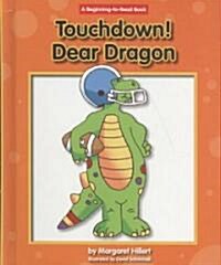 Touchdown! Dear Dragon (Library Binding)