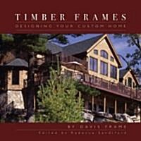 Timber Frames (Paperback, 2nd, Expanded)
