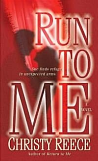 Run to Me (Mass Market Paperback)