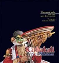 Kathakali: Dancers of India (Hardcover)