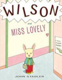 Wilson and Miss Lovely (Hardcover) - A Back-to-school Mystery