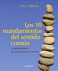 Los diez mandamientos del sentido comun/ The 10 Commandments of Common Sense (Paperback)