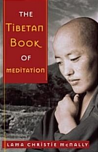 The Tibetan Book of Meditation (Paperback, Original)