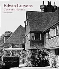 Edwin Lutyens: Country Houses (Hardcover)