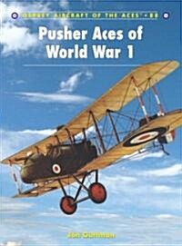 Pusher Aces of World War 1 (Paperback)