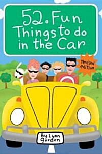 52 Fun Things to Do in the Car (Other, Revised)
