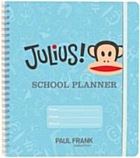 Julius! School Planner (Paperback, ACT, Spiral, Set)