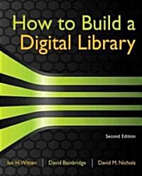 [중고] How to Build a Digital Library (Paperback, 2)