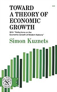 Toward a Theory of Economic Growth (Paperback)