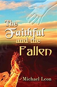 The Faithful and the Fallen (Paperback)