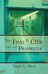 The Find It Club and the Prankster (Paperback)