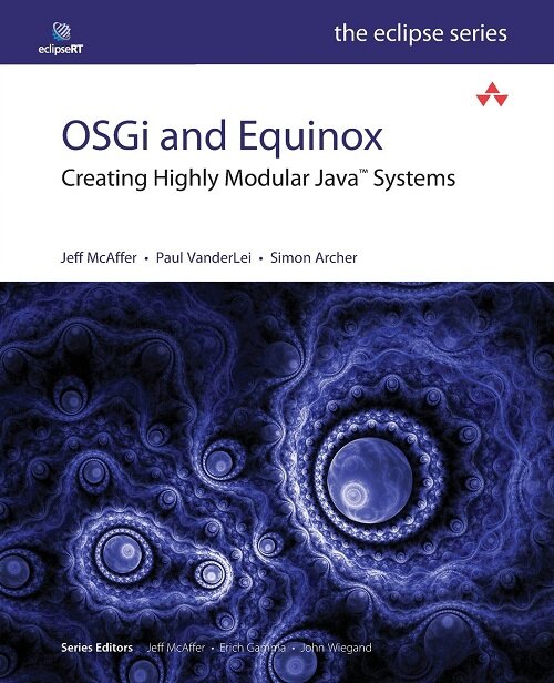 OSGi and Equinox: Creating Highly Modular Java Systems [With Access Code] (Paperback)