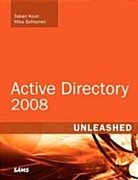 Active Directory 2008 Unleashed (Paperback, 1st)